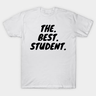 The Best Student T-Shirt